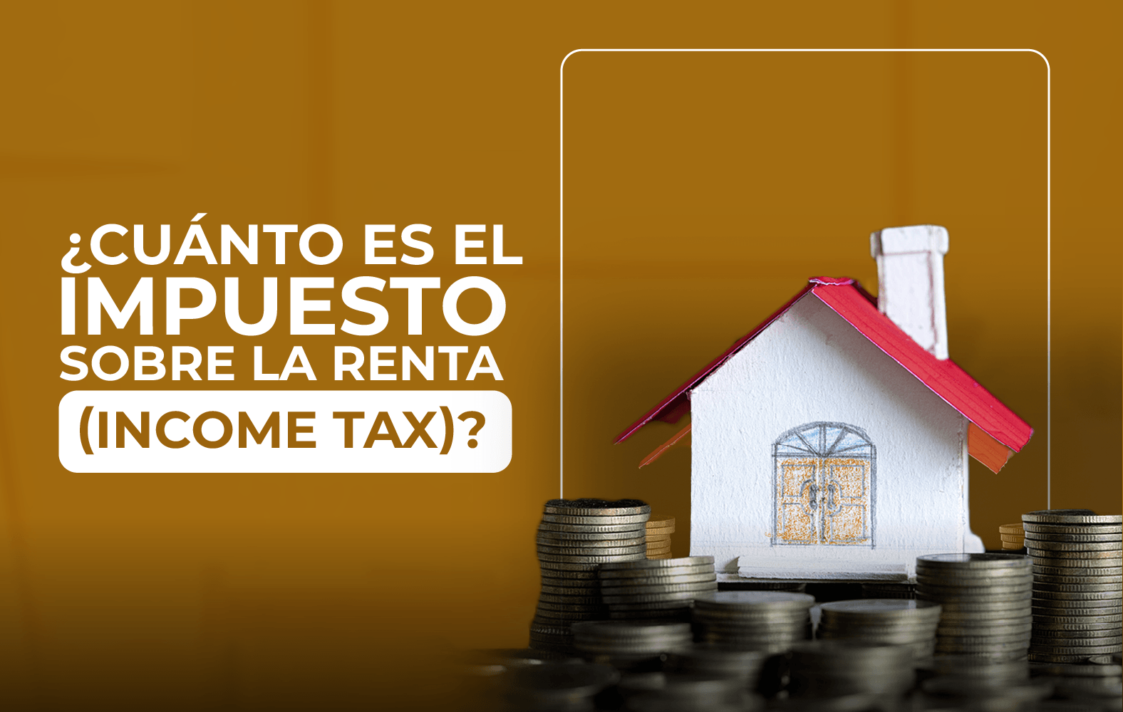 ¿Cuánto es el impuesto sobre la renta?