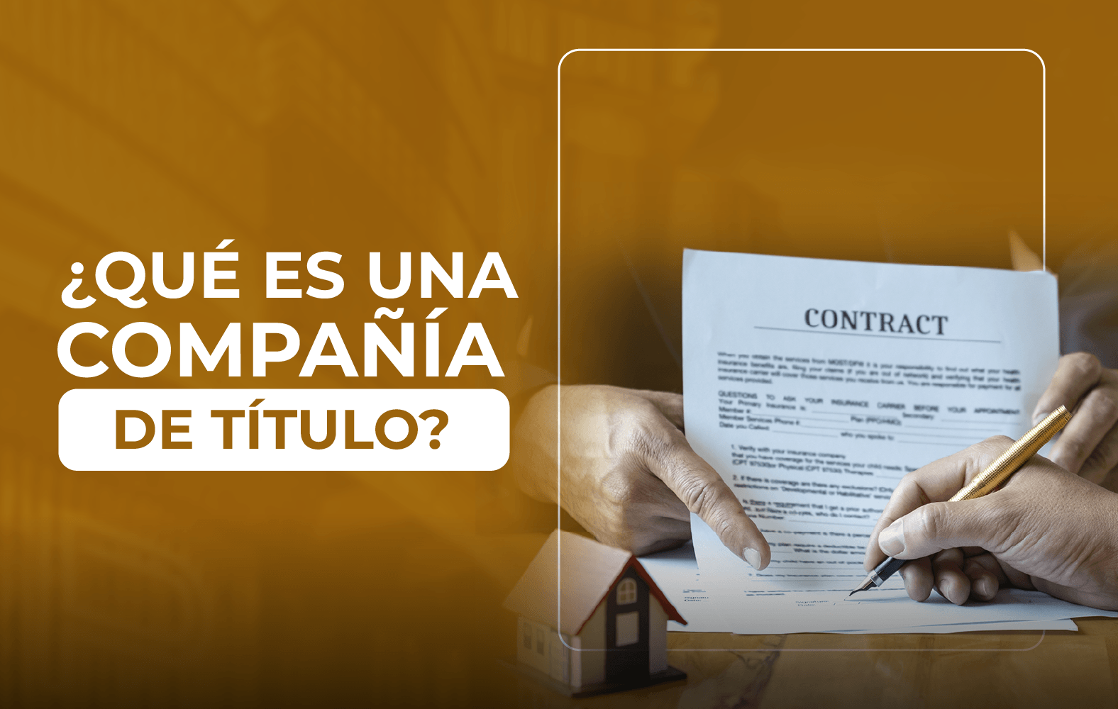 ¿Conoces cual es la labor de una compañía de título?