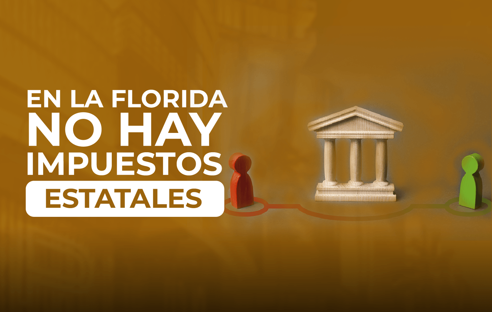 ¿Sabías qué en Florida no hay impuestos estatales?