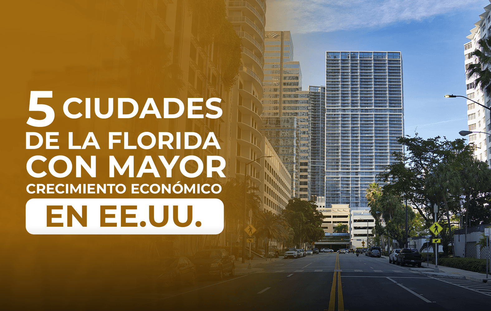 5 ciudades de Florida que tienen un gran crecimiento en Estados Unidos